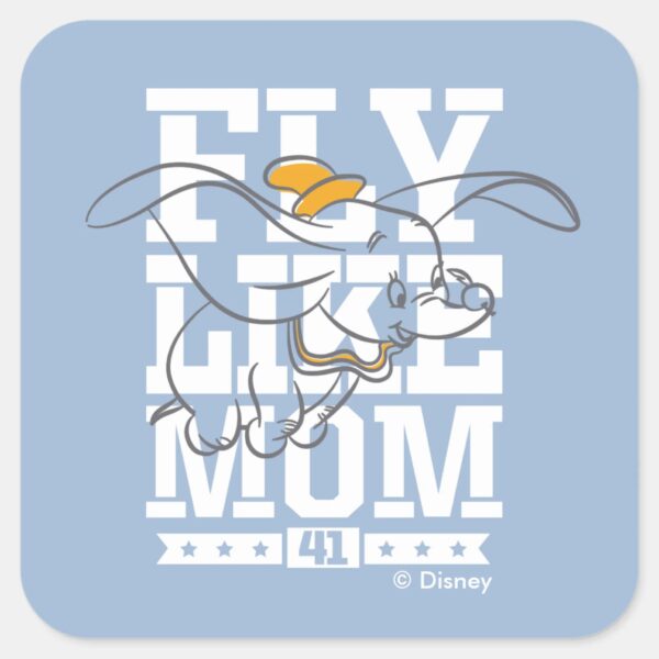Dumbo___Fly_Like_Mom_Square_Sticker_1 Dumbo Fly Like Mom Square Sticker