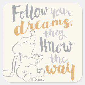 Dumbo Follow Your Dreams Square Sticker