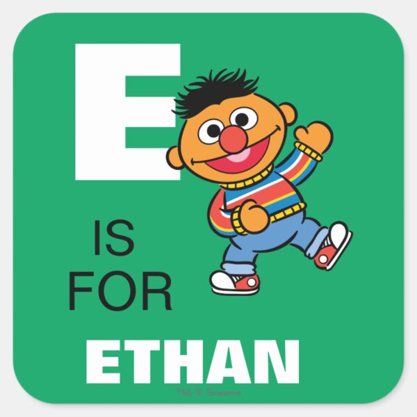 E_is_for_Ernie___Add_Your_Name_Square_Sticker_1 E Is For Ernie Add Your Name Square Sticker