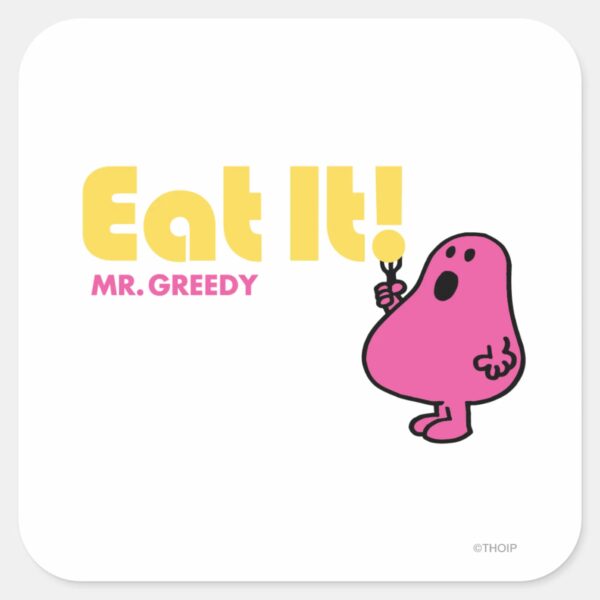 Eat_It_With_Mr._Greedy_Square_Sticker_1 Eat It With Mr. Greedy Square Sticker
