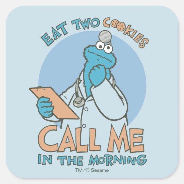 Eat_Two_Cookies,_Call_Me_in_the_Morning_Square_Sticker_1 Eat Two Cookies Call Me In The Morning Square Sticker