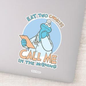Eat Two Cookies Call Me In The Morning Sticker