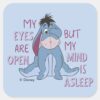 Eeyore___My_Mind_is_Asleep_Quote_Square_Sticker_1 Eeyore My Mind Is Asleep Quote Square Sticker