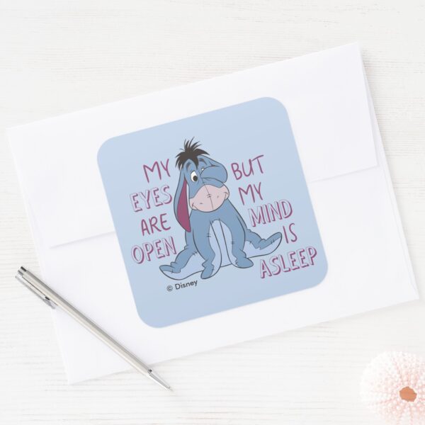 Eeyore___My_Mind_is_Asleep_Quote_Square_Sticker_3 Eeyore My Mind Is Asleep Quote Square Sticker