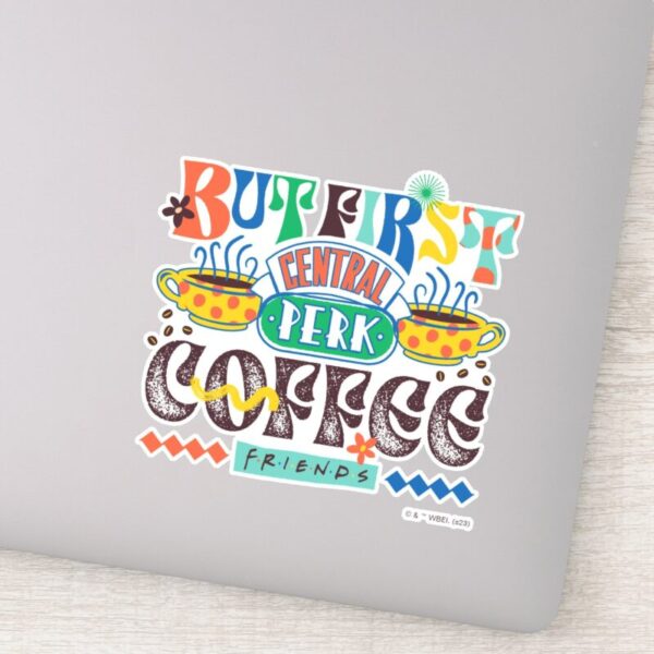 FRIENDS™_But_First_Coffee_Vibrant_Graphic_Sticker_3 FRIENDS™ But First Coffee Vibrant Graphic Sticker