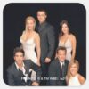 FRIENDS™ Group In Black And White Formal Wear Square Sticker