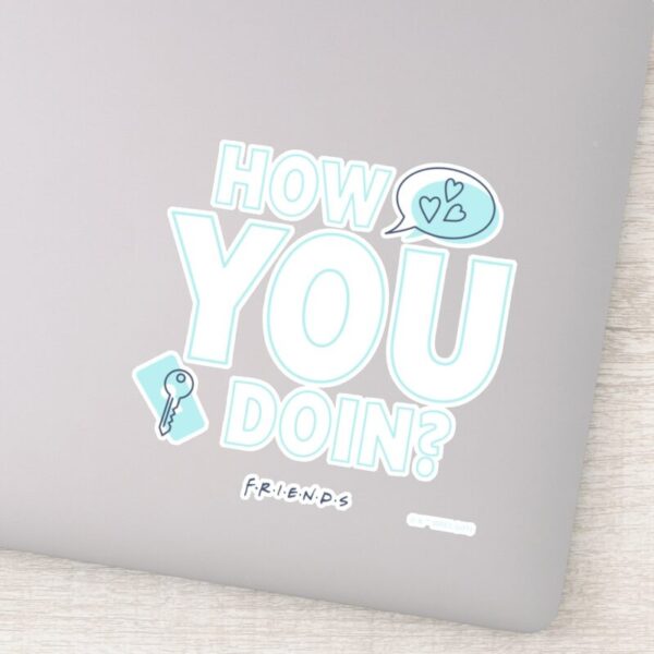 FRIENDS™_How_You_Doin_Sticker_12 FRIENDS™ How You Doin Sticker