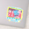 FRIENDS™ I Could So Easily Freak Out Right Now Sticker