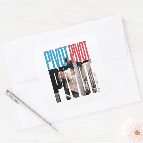 FRIENDS™_PIVOT_PIVOT_PIVOT_Quote_Square_Sticker_3 FRIENDS™ PIVOT PIVOT PIVOT Quote Square Sticker