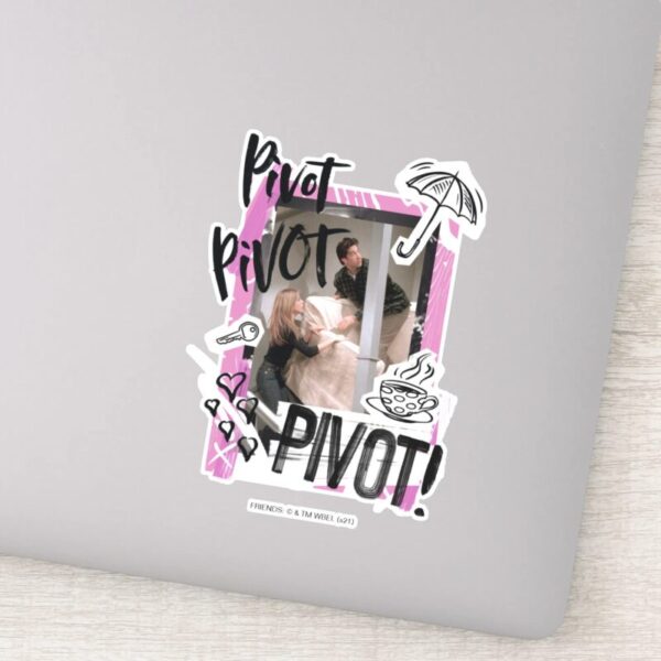 FRIENDS™_Pivot_Pivot_PIVOT!_Sticker_11 FRIENDS™ Pivot Pivot PIVOT Sticker