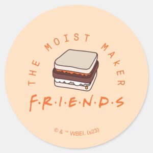 FRIENDS™ The Moist Maker Classic Round Sticker