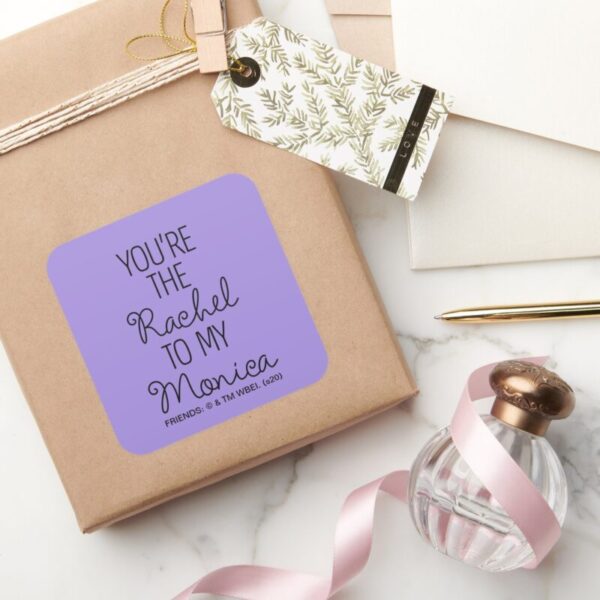 FRIENDS™_You're_the_Rachel_to_my_Monica_Square_Sticker_6 FRIENDS™ Youre The Rachel To My Monica Square Sticker