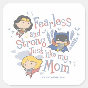 Fearless And Strong Just Like My Mom Square Sticker
