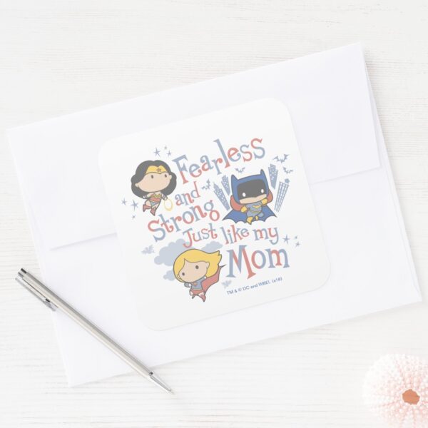 Fearless_And_Strong_Just_Like_My_Mom_Square_Sticker_3 Fearless And Strong Just Like My Mom Square Sticker