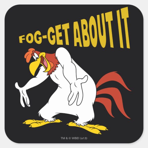 Fog Get About It Square Sticker