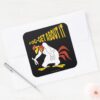 Fog Get About It Square Sticker