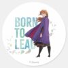 Frozen_2__Anna___Born_To_Lead_Classic_Round_Sticker_1 Frozen 2 Anna Born To Lead Classic Round Sticker