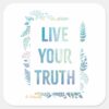 Frozen_2__Live_Your_Truth_Square_Sticker_1 Frozen 2 Live Your Truth Square Sticker