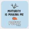 Frozen_2___Olaf__Maturity_Is_Making_Me_Poetic__Square_Sticker_1 Frozen 2 Olaf Maturity Is Making Me Poetic Square Sticker