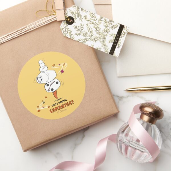 Frozen_2___Olaf__That's_Normal…_Samantha___Classic_Round_Sticker_5 Frozen 2 Olaf Thats Normal… Samantha Classic Round Sticker