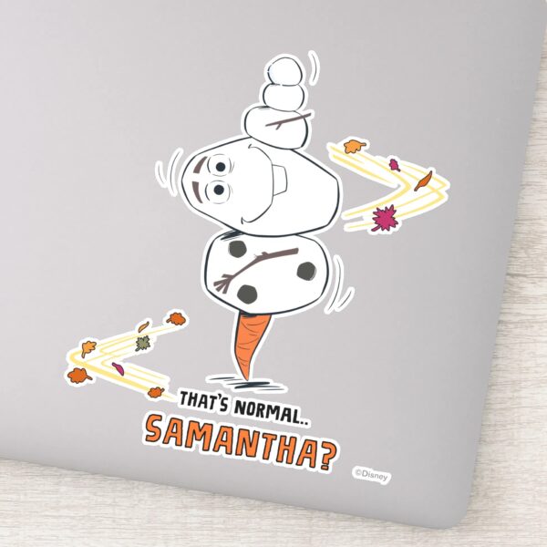 Frozen_2___Olaf__That's_Normal…_Samantha___Sticker_1 Frozen 2 Olaf Thats Normal… Samantha Sticker