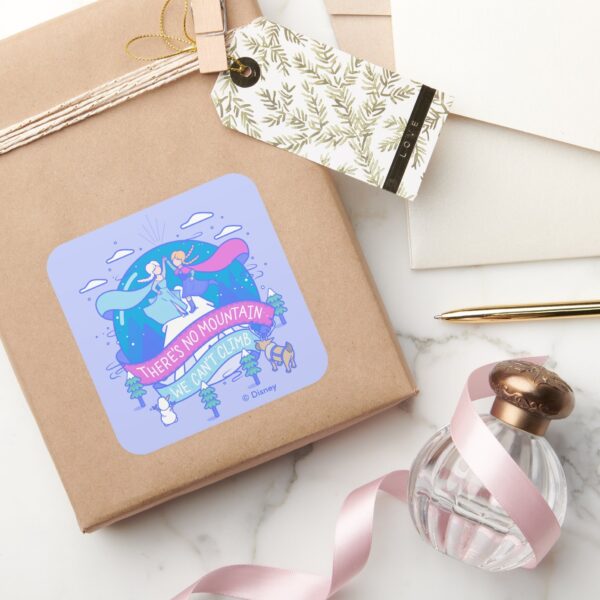 Frozen___There's_No_Mountains_We_Can't_Climb_Square_Sticker_4 Frozen Theres No Mountains We Cant Climb Square Sticker