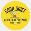 Good_Grief_Athletic_Department_Classic_Round_Sticker_1 Good Grief Athletic Department Classic Round Sticker