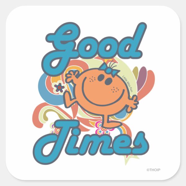 Good_Times_With_Little_Miss_Fun_Square_Sticker_1 Good Times With Little Miss Fun Square Sticker