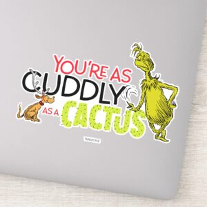 Grinch Youre As Cuddly As A Cactus Quote Sticker