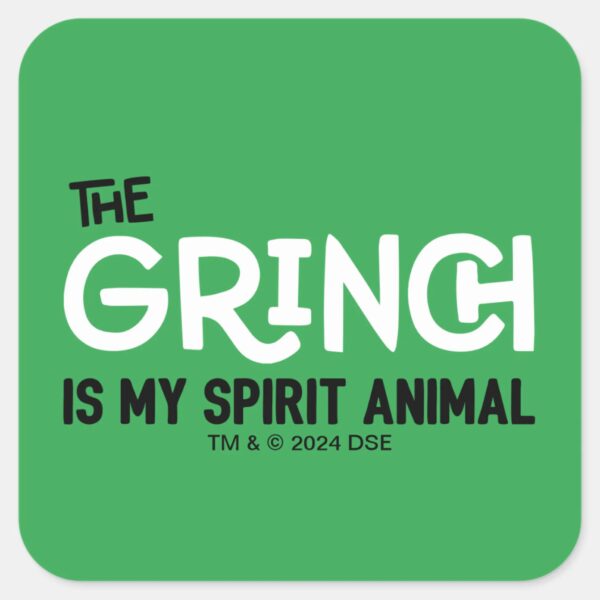 Grinch_is_my_Spirit_Animal_Quote_Square_Sticker_1 Grinch Is My Spirit Animal Quote Square Sticker