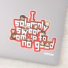 Group__I_SOLEMNLY_SWEAR_THAT_I_AM_UP_TO_NO_GOOD™__Sticker_1 Group I SOLEMNLY SWEAR THAT I AM UP TO NO GOOD™ Sticker