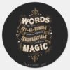 Harry_Potter_Spell___Words_Are_Our_Most_Inexhausti_Classic_Round_Sticker_1 Harry Potter Spell Words Are Our Most Inexhausti Classic Round Sticker