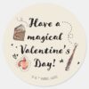 Have_A_Magical_Valentine's_Day_Classic_Round_Sticker_1 Have A Magical Valentines Day Classic Round Sticker