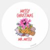 Have_A_Messy_Christmas_Classic_Round_Sticker_1 Have A Messy Christmas Classic Round Sticker