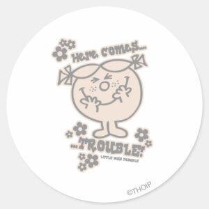 Here_Comes_Little_Miss_Trouble_Classic_Round_Sticker_1 Here Comes Little Miss Trouble Classic Round Sticker