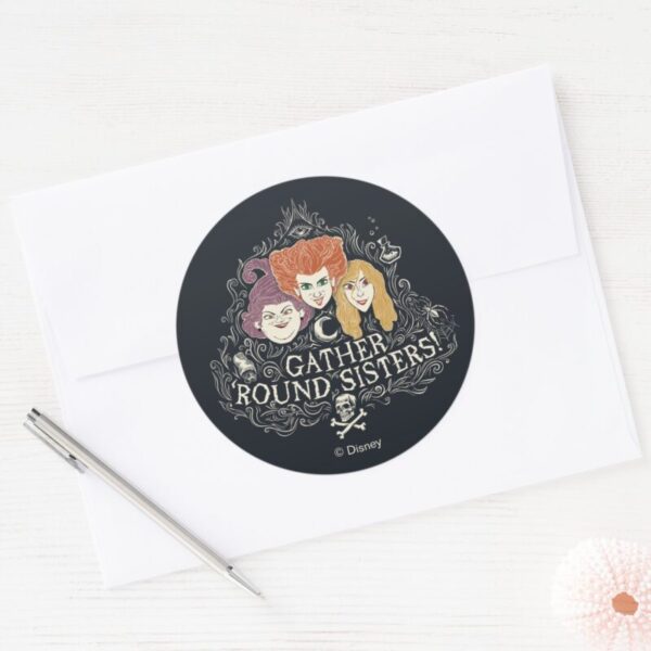 Hocus_Pocus_Gather_'Round_Sisters_Classic_Round_Sticker_3 Hocus Pocus Gather Round Sisters Classic Round Sticker