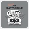 Hop_in_the_Batmobile_Square_Sticker_1 Hop In The Batmobile Square Sticker