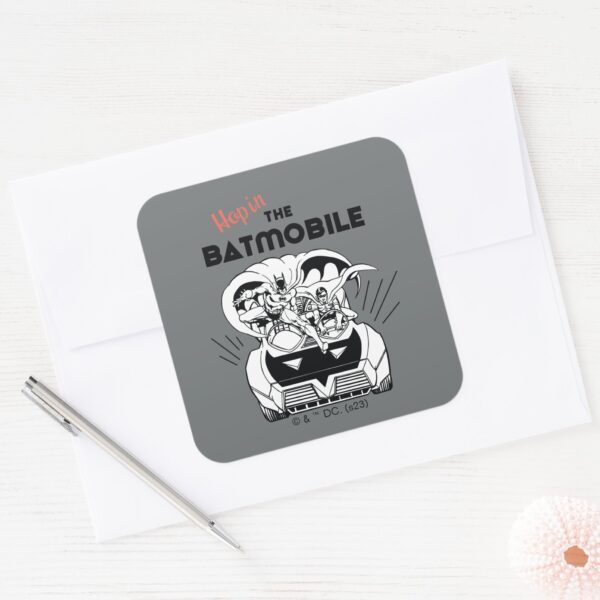 Hop_in_the_Batmobile_Square_Sticker_3 Hop In The Batmobile Square Sticker