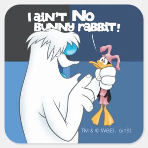 I Aint No Bunny Rabbit Hugo DAFFY DUCK™ Square Sticker