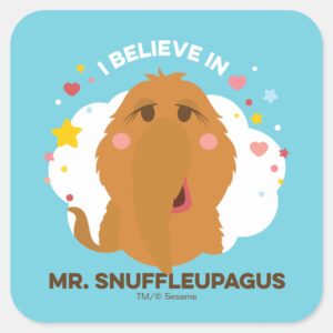 I_Believe_In_Mr._Snuffleupagus_Square_Sticker_1 I Believe In Mr. Snuffleupagus Square Sticker