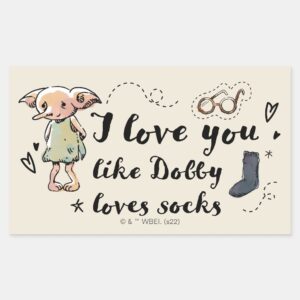 I Love You Like Dobby Loves Socks Rectangular Sticker