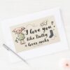 I_Love_You_Like_Dobby_Loves_Socks_Rectangular_Sticker_3 I Love You Like Dobby Loves Socks Rectangular Sticker