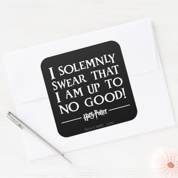 I_SOLEMNLY_SWEAR_THAT_I_AM_UP_TO_NO_GOOD™_SQUARE_STICKER_3 I SOLEMNLY SWEAR THAT I AM UP TO NO GOOD™ SQUARE STICKER