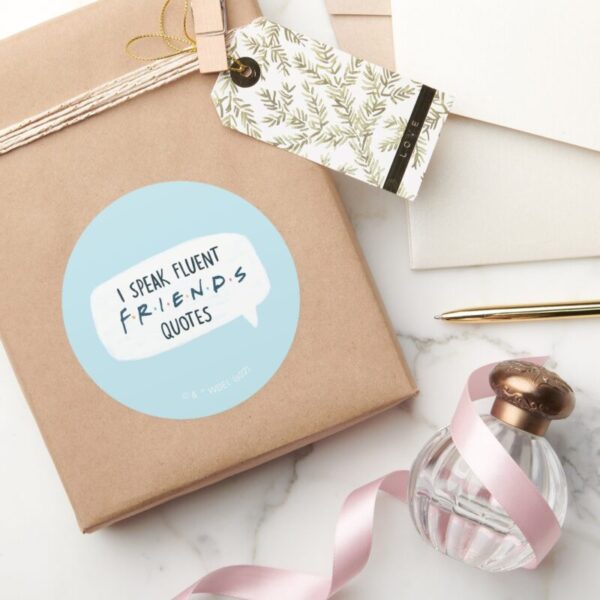 I_Speak_Fluent_FRIENDS™_Quotes_Classic_Round_Sticker_5 I Speak Fluent FRIENDS™ Quotes Classic Round Sticker