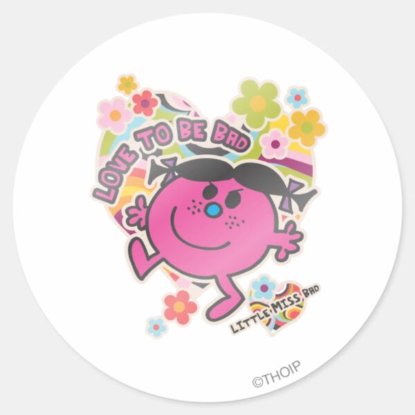 Little_Miss_Bad___Love_To_Be_Bad_Classic_Round_Sticker_1 Little Miss Bad Love To Be Bad Classic Round Sticker