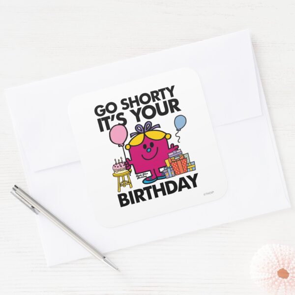 Little_Miss_Birthday___Go_Shorty_Version_24_Square_Sticker_3 Little Miss Birthday Go Shorty Version 24 Square Sticker
