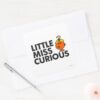 Little_Miss_Curious___Black_Lettering_Square_Sticker_3 Little Miss Curious Black Lettering Square Sticker