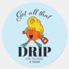 Little_Miss_Fabulous_Got_All_That_Drip_Classic_Round_Sticker_1 Little Miss Fabulous Got All That Drip Classic Round Sticker