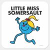 Little_Miss_Somersault_Walking_Tall_Square_Sticker_1 Little Miss Somersault Walking Tall Square Sticker