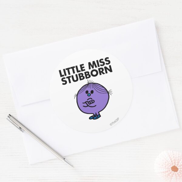 Little_Miss_Stubborn___Arms_Crossed_Classic_Round_Sticker_3 Little Miss Stubborn Arms Crossed Classic Round Sticker